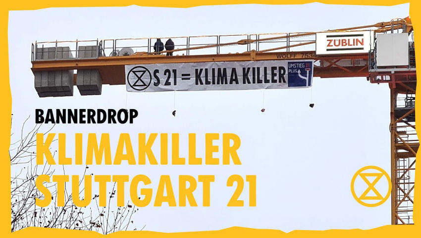 Klimakiller Stuttgart21 | XR Stuttgart