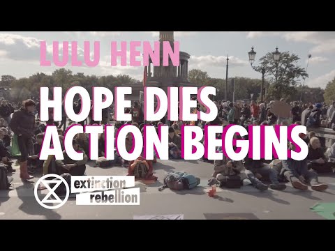 [XR] Lulu Henn - Hope Dies, Action Begins - Rebellion Wave Berlin, October 2019