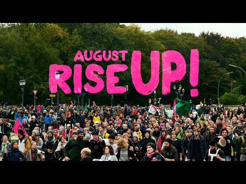 RISE UP AUGUST | Ab 16.08. in Berlin