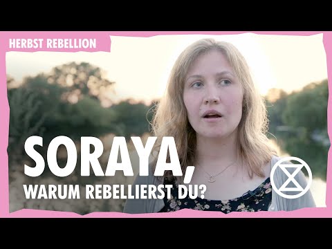 Soraya, warum rebellierst du? | Herbst Rebellion