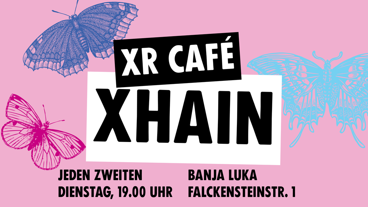 XR Café Xhain