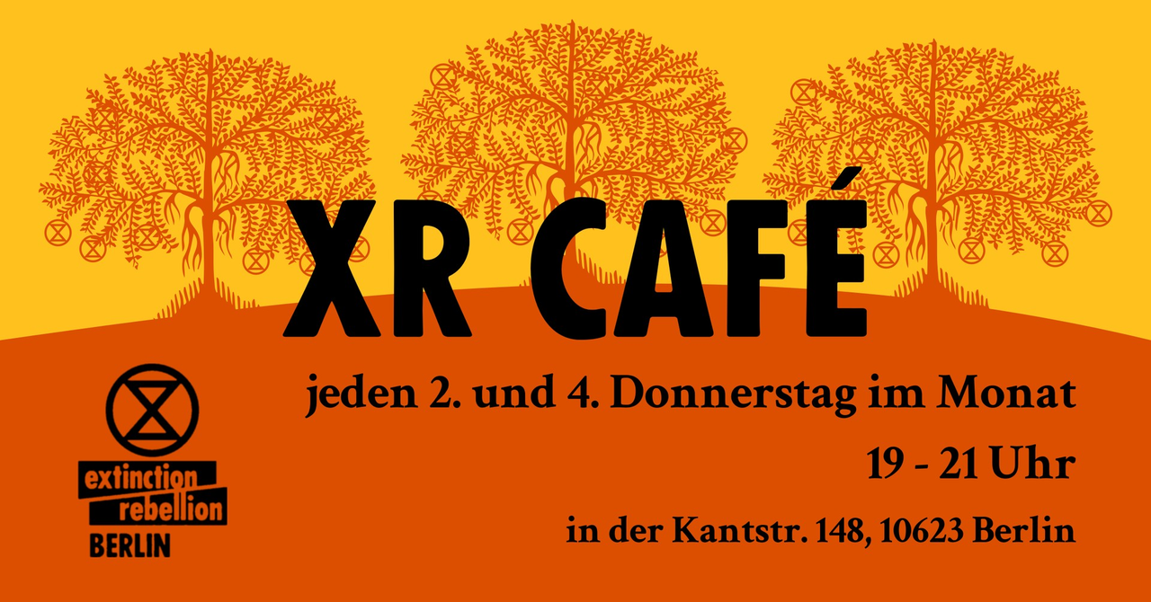 XR Café Charlottenburg – Meet the Rebellion