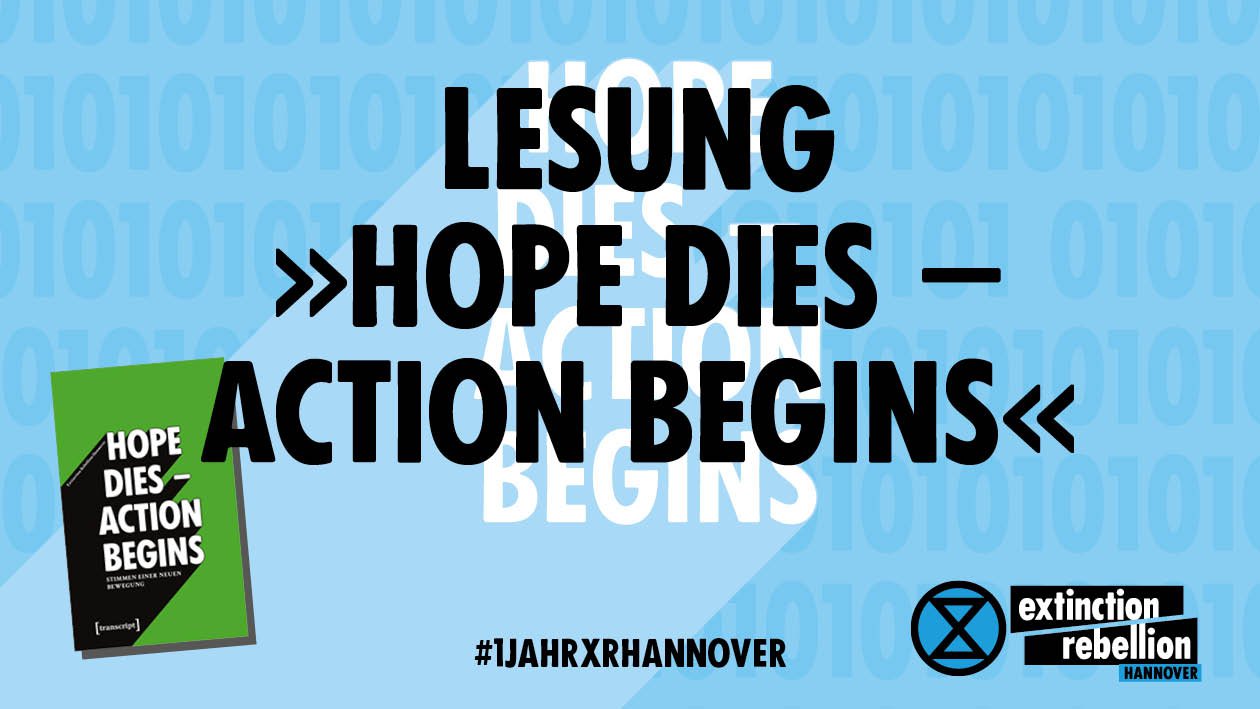 Lesung  »Hope dies – Action begins« #1JahrXRHannover