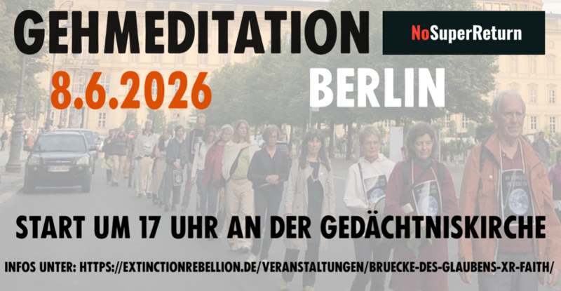 Gehmeditation "NoSuperReturn" ─ gutes Leben für alle