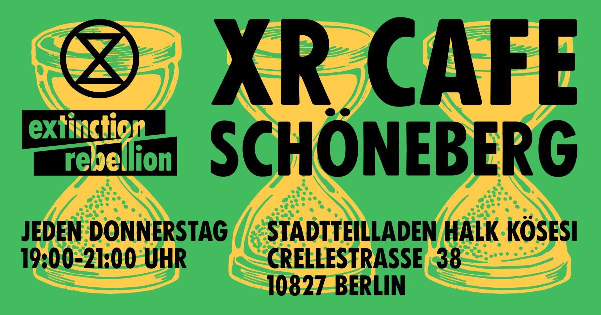 XR Café Schöneberg – Meet the Rebellion