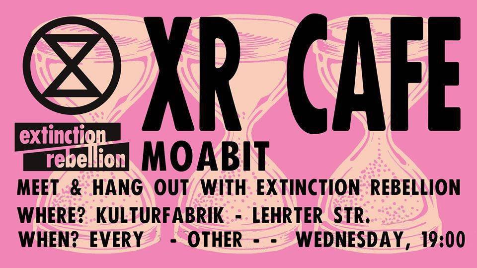 XR Café Moabit – Meet the Rebellion