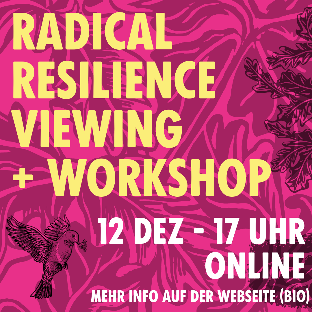 Radical Resilience: Viewing + Workshop