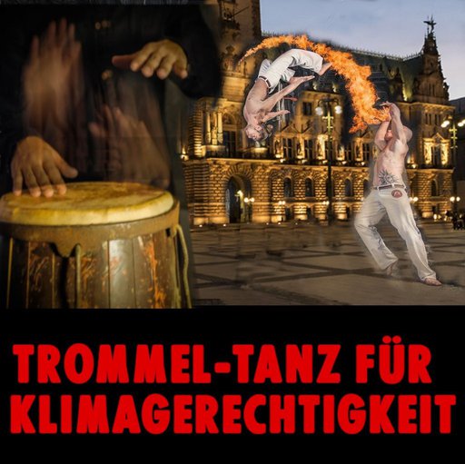 Trommel-Tanz und Feuerkunst für Klimagerechtigkeit